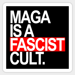 Maga is a Fascist Cult - red Sticker